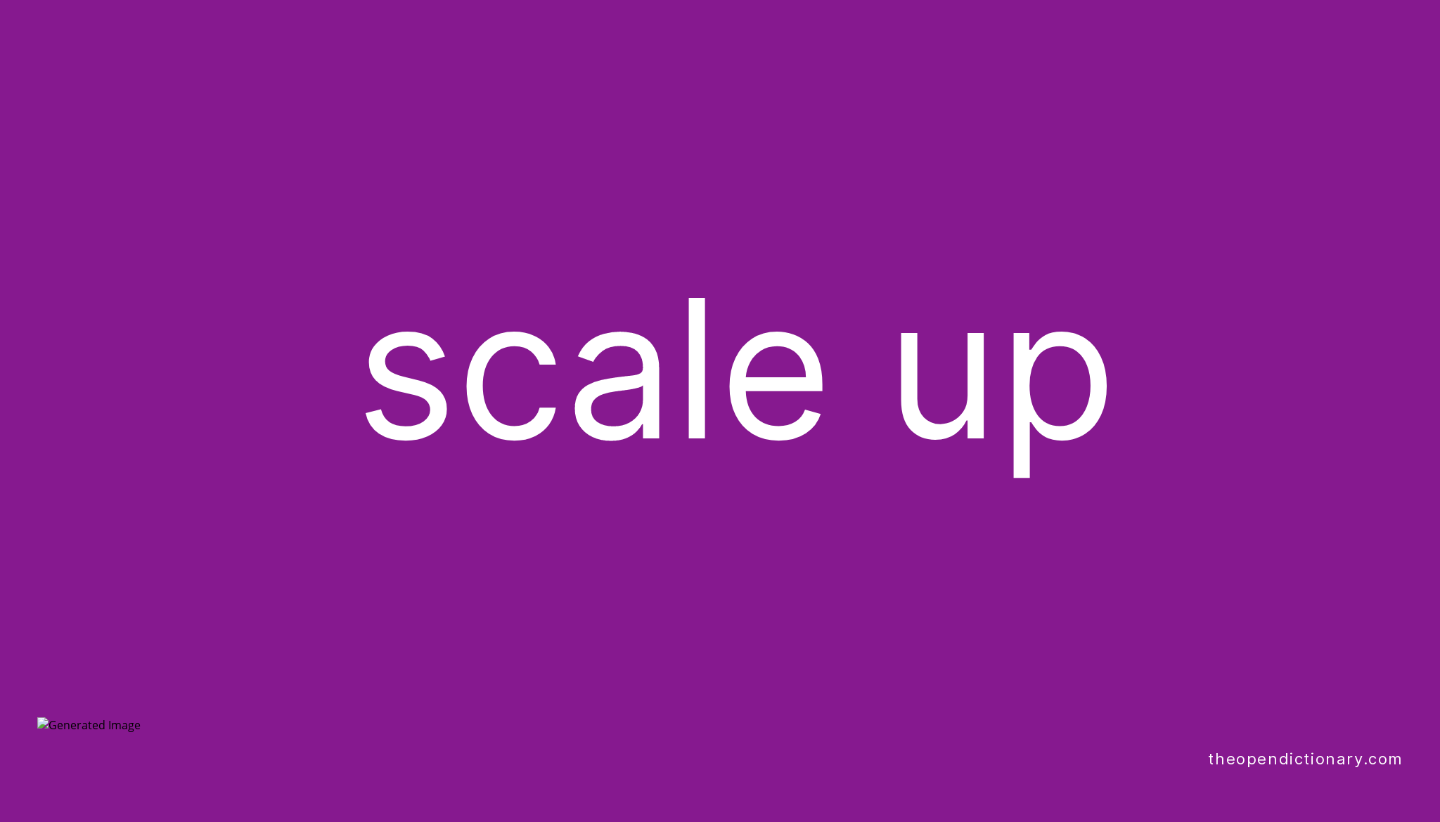 scale-up-phrasal-verb-scale-up-definition-meaning-and-example